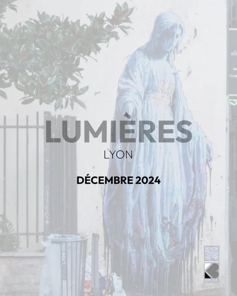 Brusk | Lumières 2024 Lyon